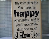 You Are My Sunshine You Make Me Happy, Typography, Subway Art, Painted Primitive Wood Sign, Children Room Decor CUSTOM COLORS