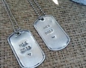 His only, Her only military dog tags hand stamped valentine gift
