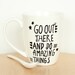 Coffee Mug/ Inspirational Mug/ Inspirational  quote/ Tea Cup
