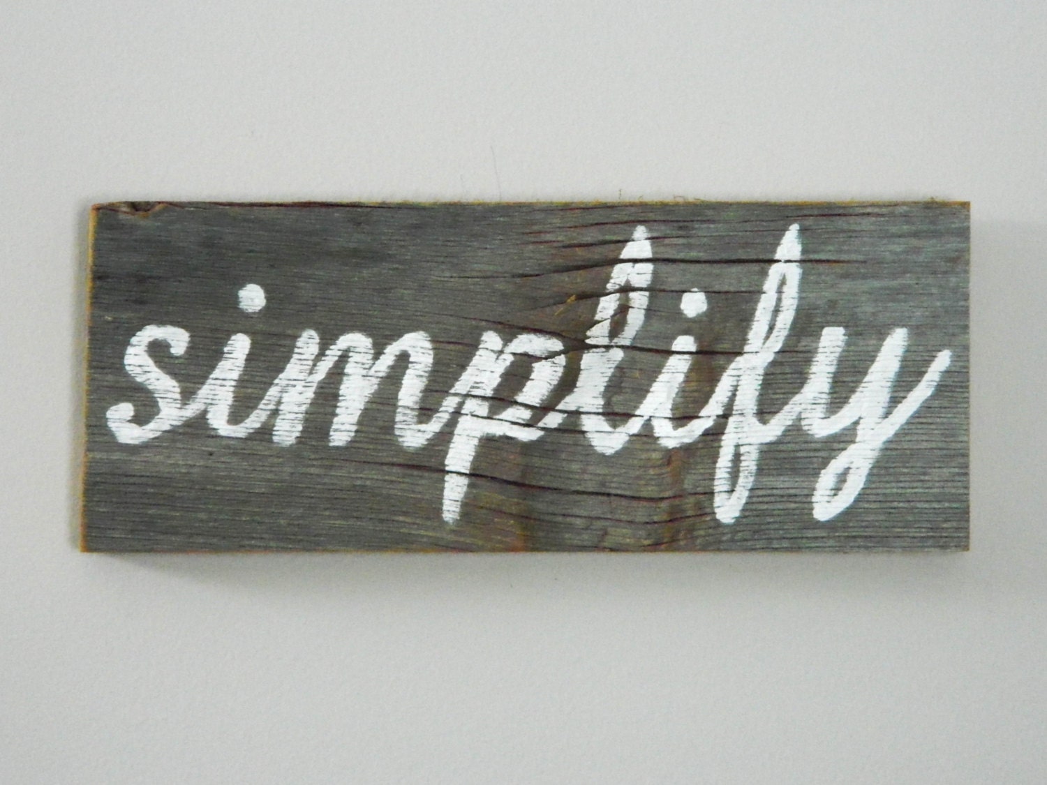 Reclaimed Barnwood Wall Art Hand-Painted Wood Sign Rustic Inspirational Decor - "Simplify"