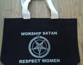 Worship Satan Respect Women tote