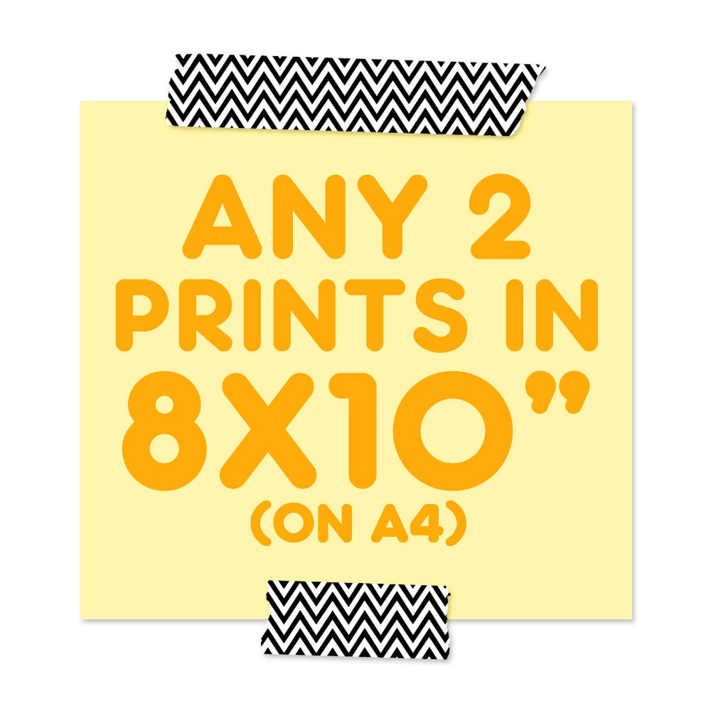 2 PRINT OFFER - Two for 25 (8x10 inches on A4) Keep one and give one away :)