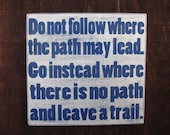 Leave a Trail Emerson Painted Sign