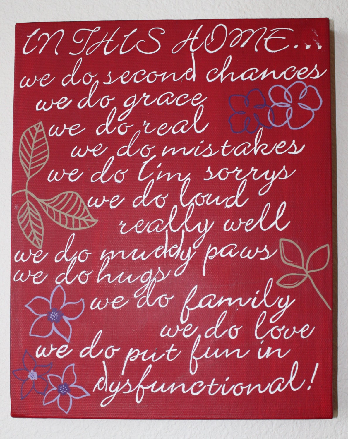Hand painted canvas "In this home we..." that can be personalized in color or size