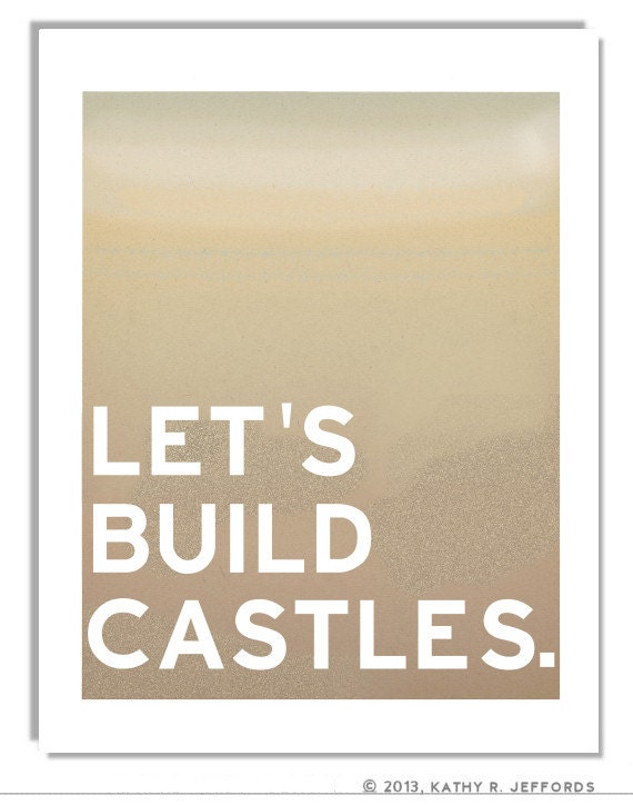 Let's Build Castles Typographic Print. Tan And White. Sand Castle Art. Beach House Decor For Beach Lovers. Summer Vacation Art. Beach Art.