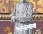 Crime Themed Collage Art Greeting Card CSI  Handmade Vintage Style Word Art Silly Geekery Quirky 1920s man -- He's a Detective
