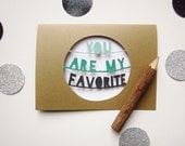 Emerald - You Are My Favorite Card - Painted Papercut Greeting Card