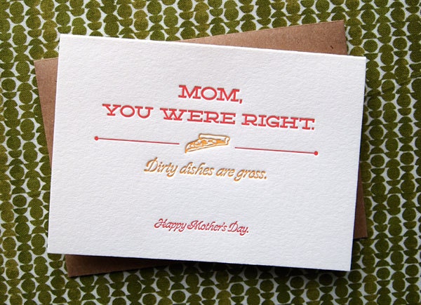 Mom You Were Right. Dirty Dishes Are Gross Card