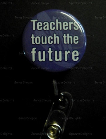 Teachers Touch the Future (Purple) ID Button Badge Button Reel.