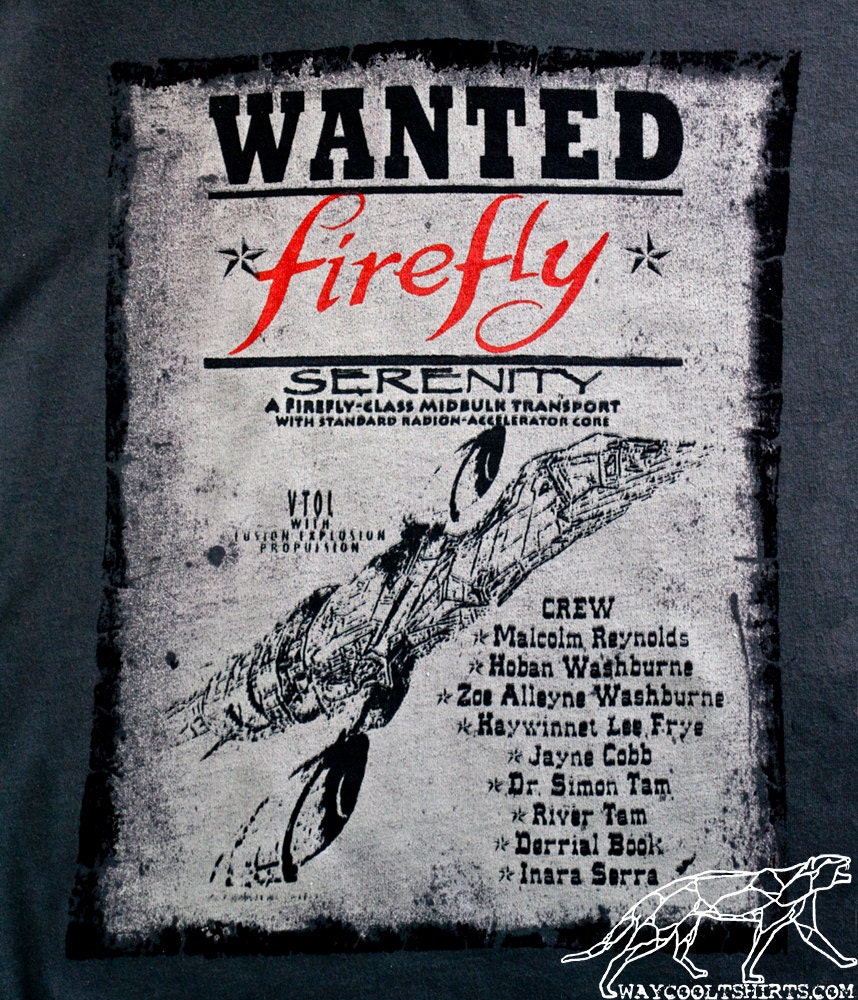 FIREFLY Tshirt Unisex for Men & Women Wild West WANTED Poster Tee Dk Grey - Fans want the Serenity Crew back