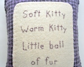 Soft Kitty Pillow - Cat Pillow - Sheldon's "Soft Kitty" - Wool