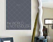 James Bond inspired Spy Film Print - 13x19 The World is Not Enough Movie Poster