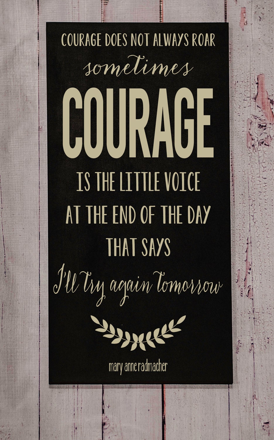 Courage Wood Sign - Your Choice of Color - Typography Word Art
