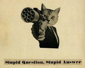 Print of Paper Collage, Cat Art, Stupid Question Stupid Answer, Sepia Art