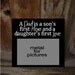 A DAD is a son's first HERO and a daughters first LOVE- wood sign with magnet board home decor Fathers day gift