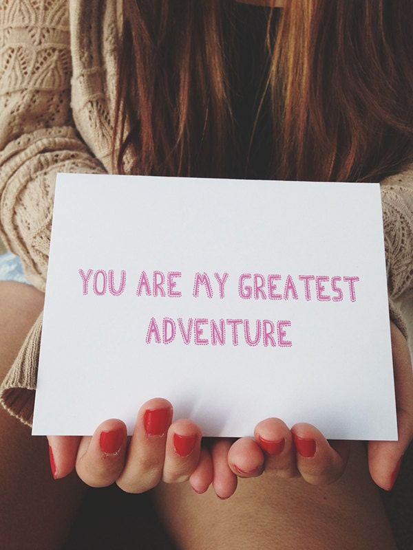 Anniversary card " You are my Greatest Adventure " Greeting card. I love you card. Valentine's Day Card