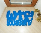 Personalized doormat. Mat with a joke "WTF- you again/" Original and funny.