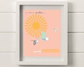You Are My Sunshine Print