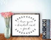 Quote art Print, Printable wall art decor poster, digital typography calligraphy, I love you wedding anniversary nursery, bushel and a peck