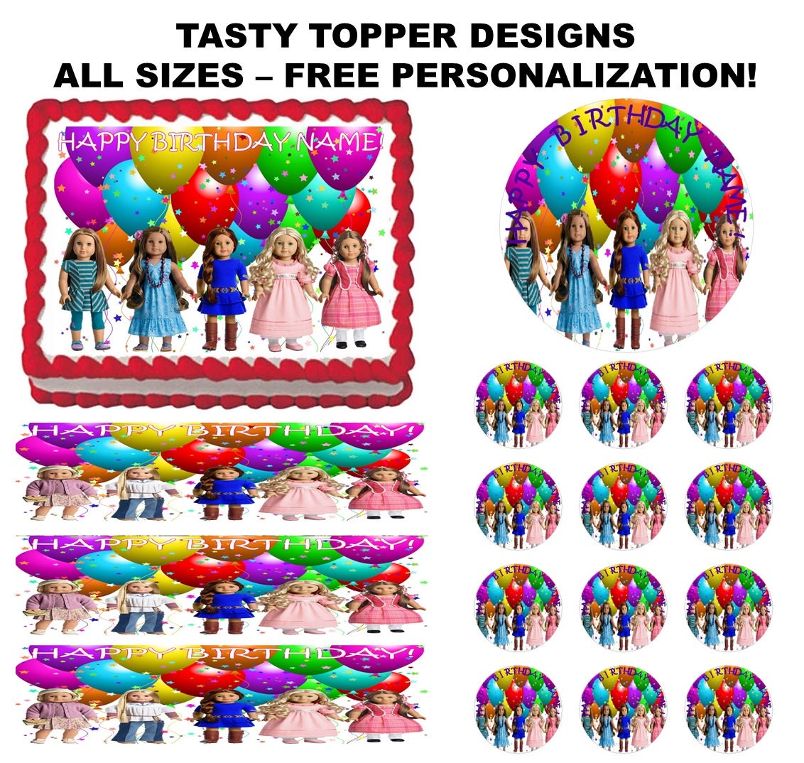 American Girl Dolls Collage Party Custom Edible Cake Topper Edible Picture Edible Image-ALL SIZES -Every Order Sent Priority Mail