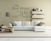 31"x40" (Medium) - The Best Things In Life Are Not Things -Inspirational Vinyl Wall Decal Lettering Quote Saying Sticker Art Letters