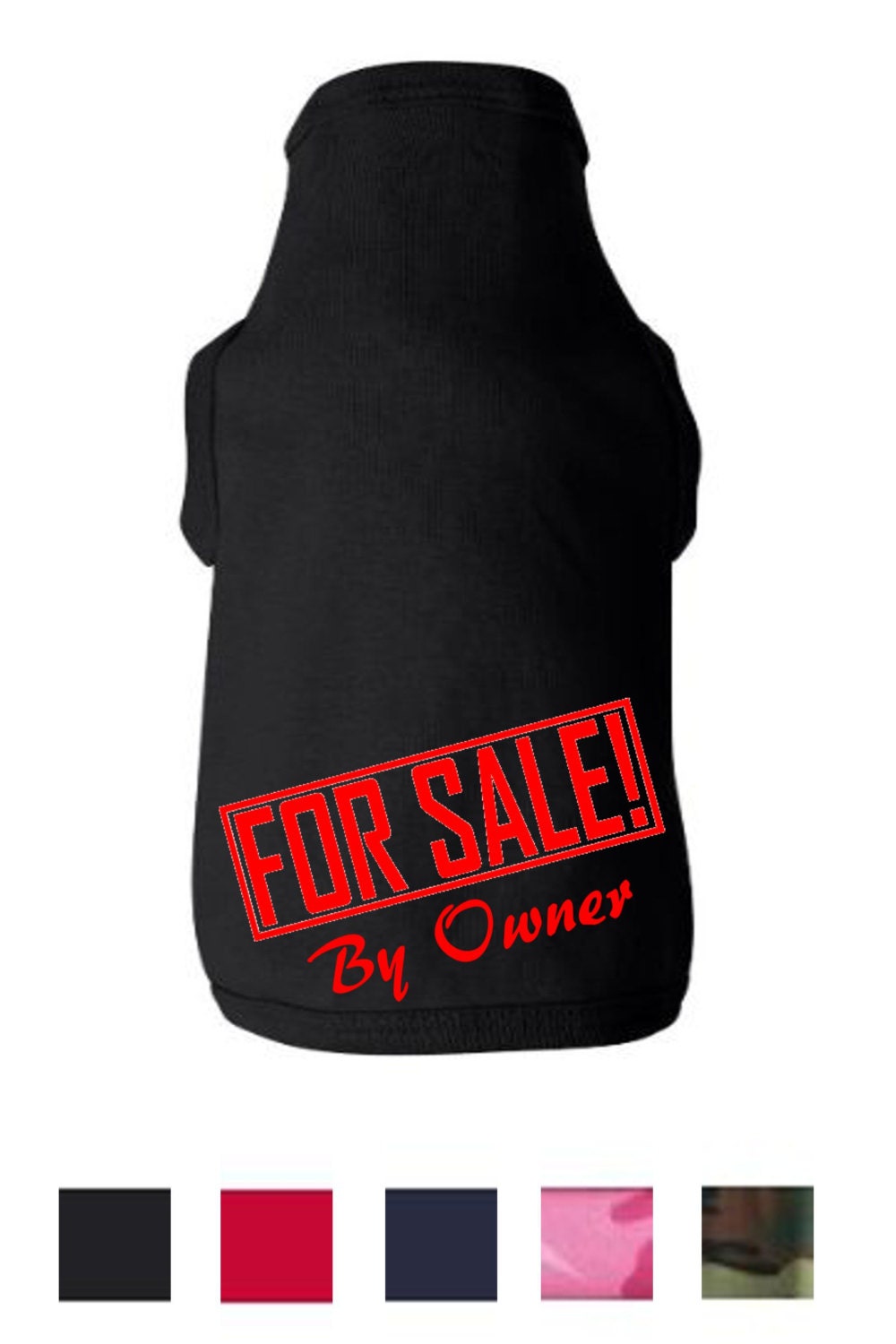 CUSTOM COLORS / PERSONALIZED Doggie Tank Shirt / "For Sale By Owner" Cute, Funny, and Handmade