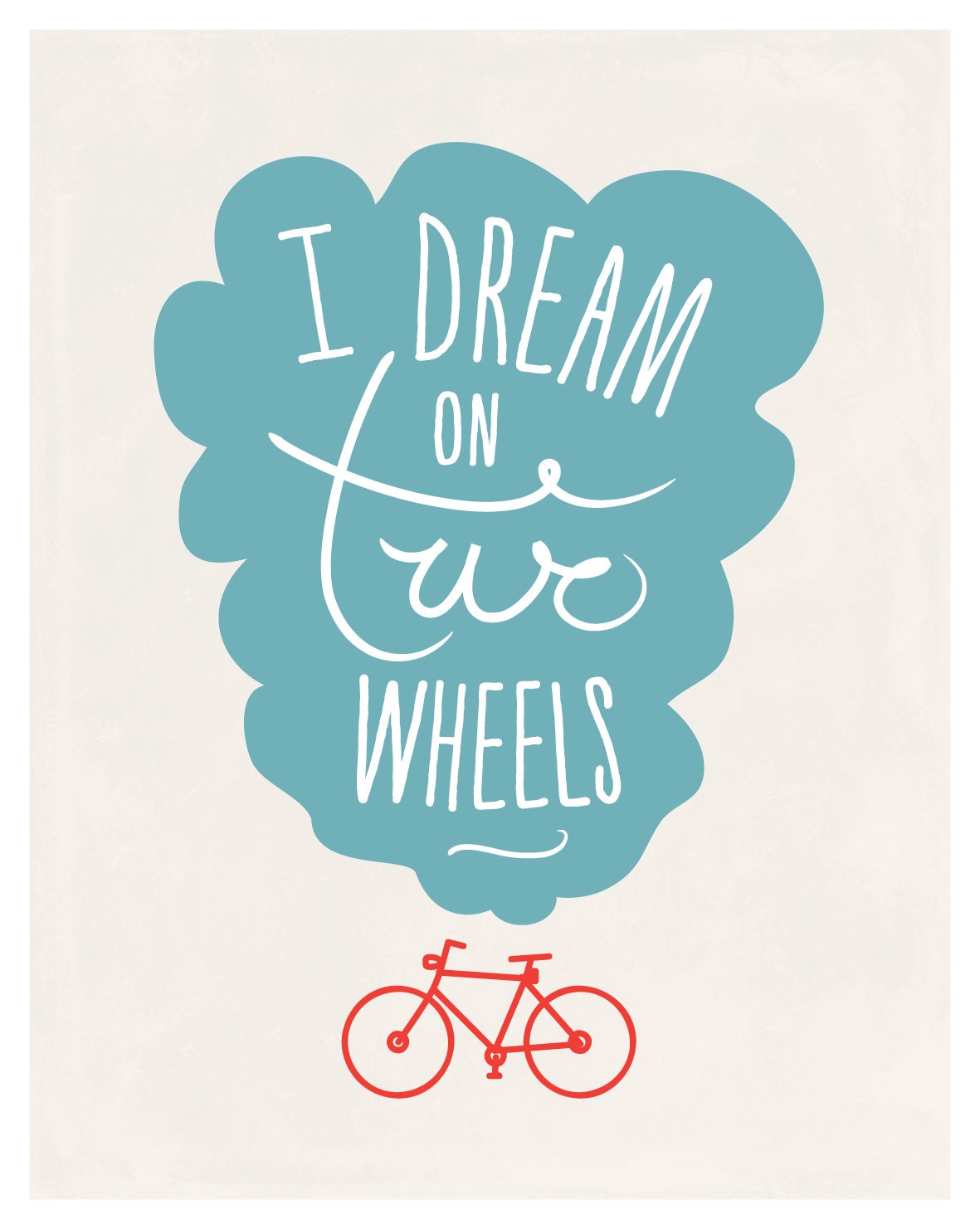 Bike art print, Dream on Two Wheels, 8 x 10