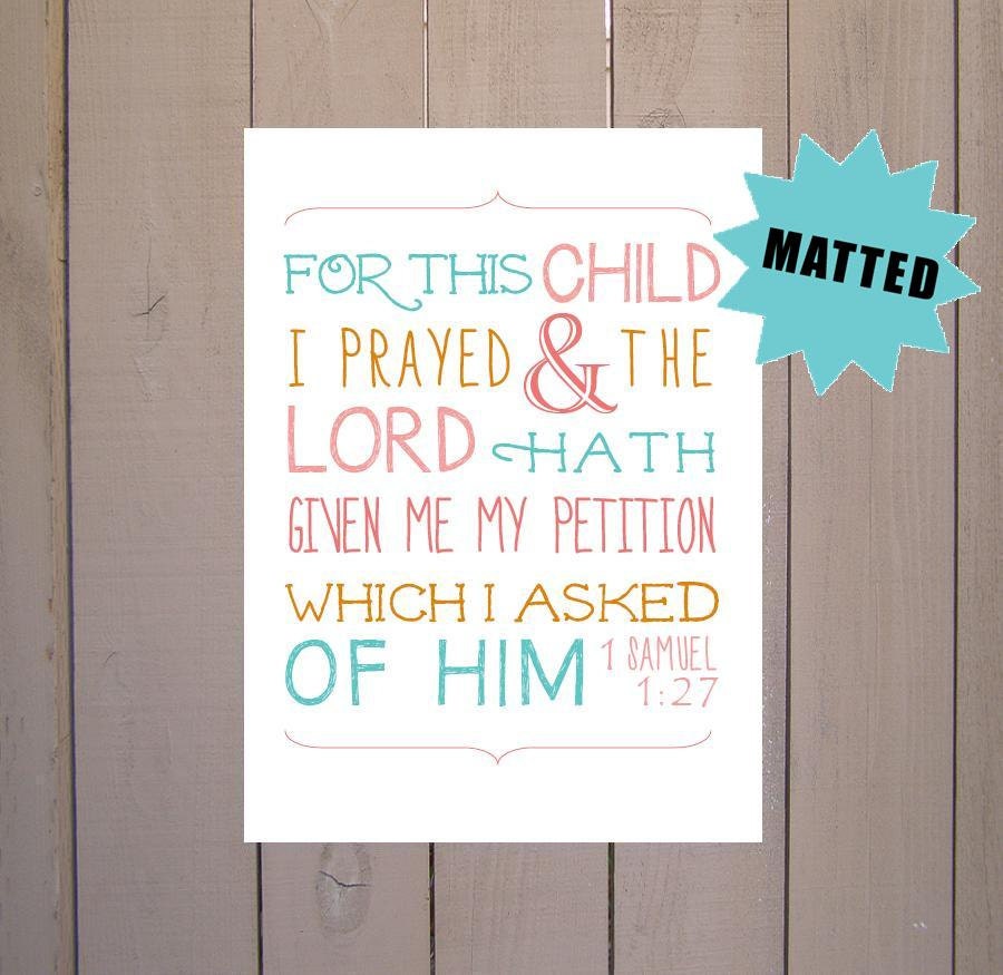 MATTED 1 Samuel 1:27 For this Child I prayed Print. Baby Nursery or Kid's Room - 8x10 Typography Nursery Scripture Art
