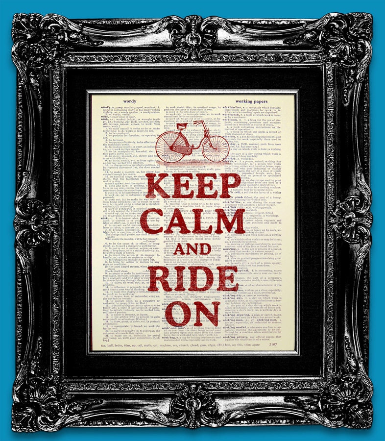 INSPIRATIONAL QUOTE BICYCLE Art, Typography Poster, Office Decor,  Motivational print, Keep Calm Poster Old Book Art - Keep Calm and Ride On