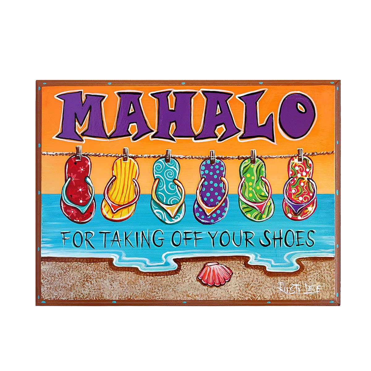 9 x 12 Mahalo For Taking Off Your Shoes sign by RustiLee