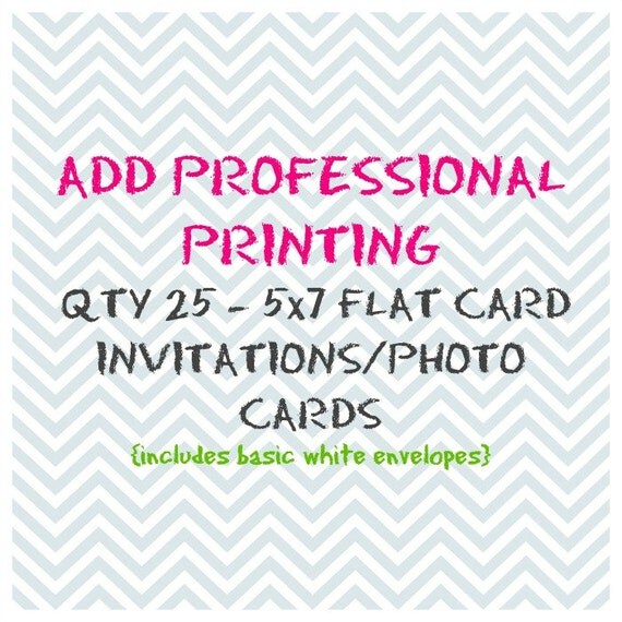 Add Professional Printing - QTY 25 - 5x7 Flat Card Invitations/ Photo Cards Il_570xn
