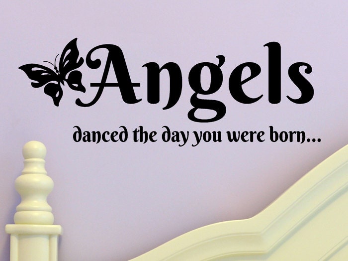 Angels Danced The Day You Were Born Vinyl Decal By HouseHoldWords