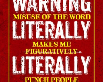 Funny Grammar Poster Literally Figu ratively Librarian English Gifts ...