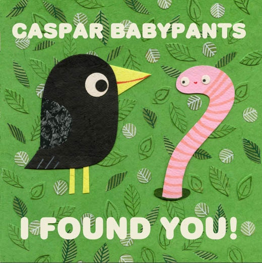 Caspar Babypants- I Found You