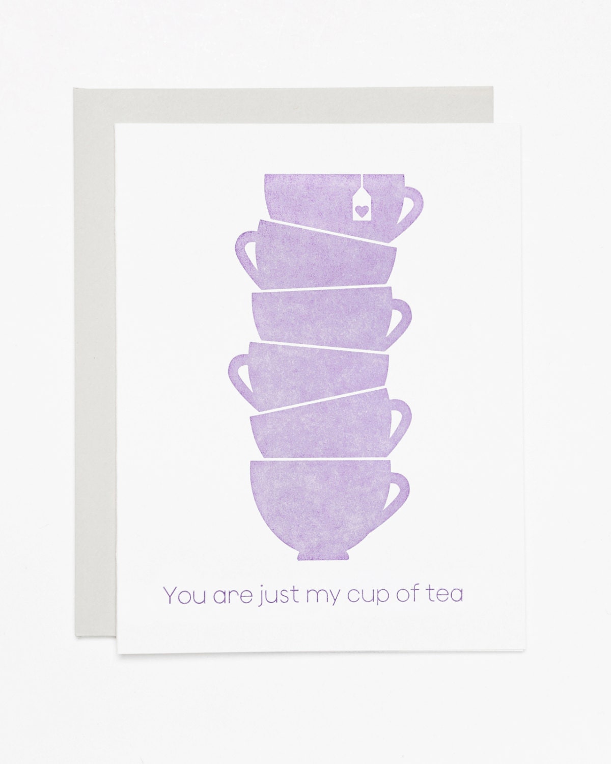 You are just my cup of tea Card