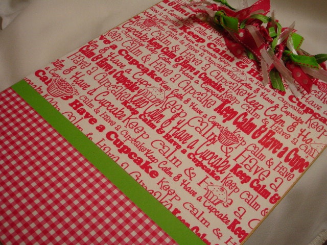 ALTERED CLIPBOARD Keep Calm and Have  A Cupcake
