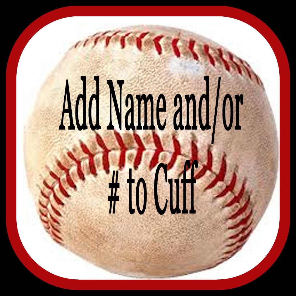 Add Name and/or Number to Baseball Cuff