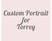 Custom Listing for Torrey