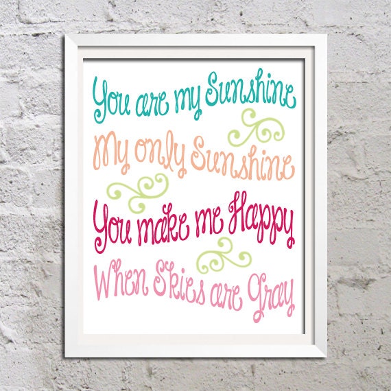 You Are My Sunshine Pink Green Turquoise 11x14 Print Poster Wall Art Child or Crib Nursery Home Decor Gift Quote Picture Curly Swirl Font