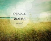 Wander . beach photograph . sea ocean shore nautical . summer road trip . spring green blue . nature quote . resort spa decor . travel