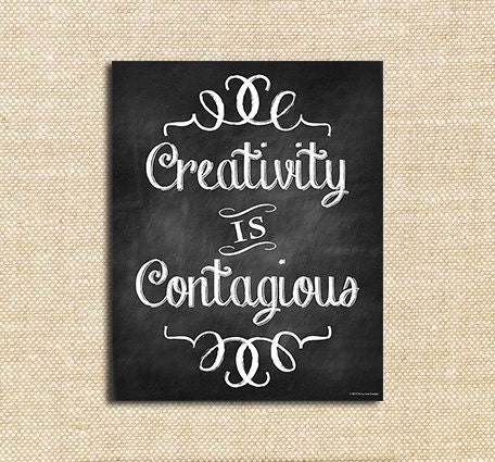 Creativity is Contagious - 8x10 Digital Chalk Art Print - Inspirational Typography
