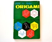 1959 How to Make Origami - A Complete Guide to Japanese Paper Folding