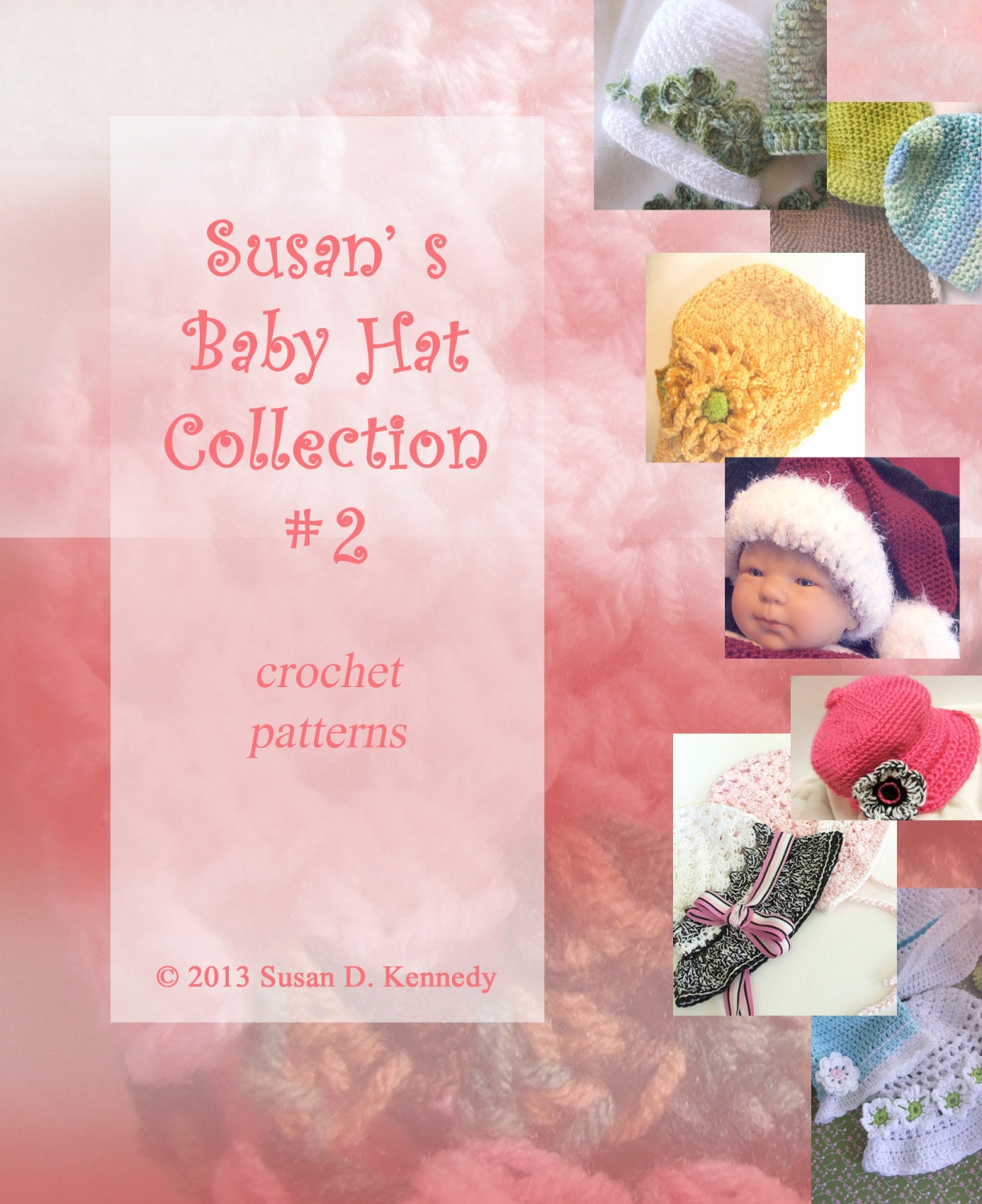 Baby Hat Crochet Pattern Set - Instant Download - Susan's Baby Hat Collection No.2 - 7 Baby Hat patterns plus flowers and more