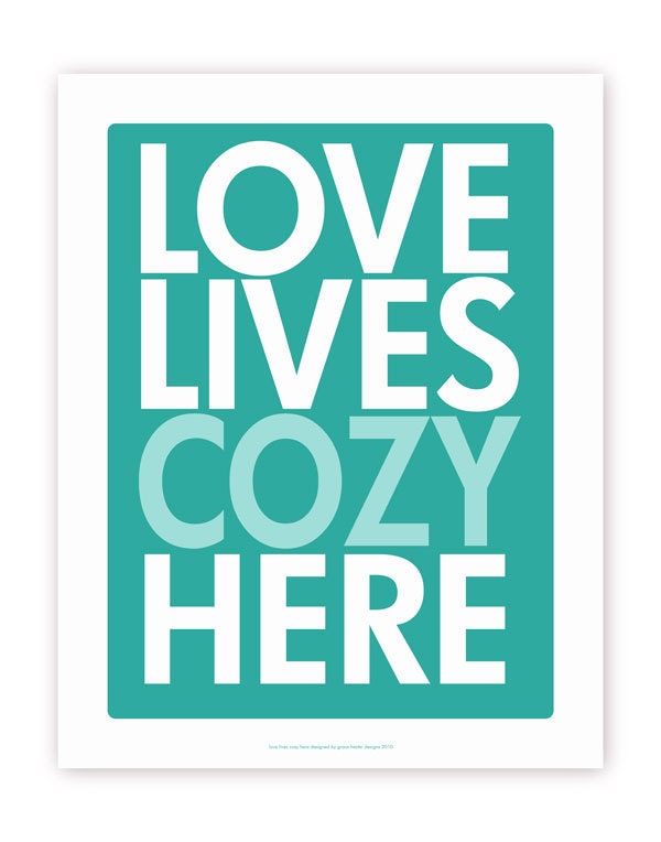 Yellow and Gray Poster - Love Lives Cozy Here - 11 X 14 Poster
