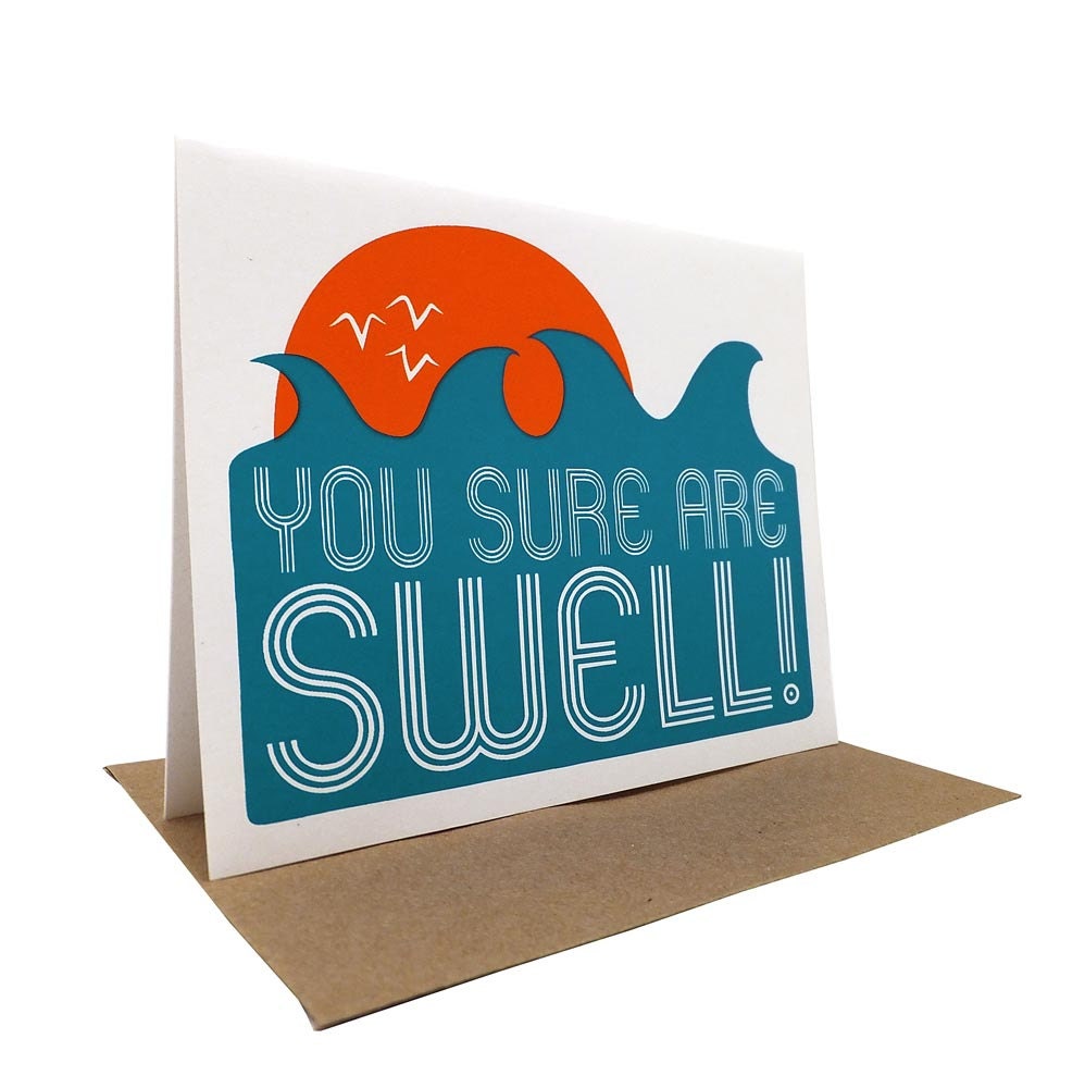 You Sure Are Swell -- Screenprinted Card