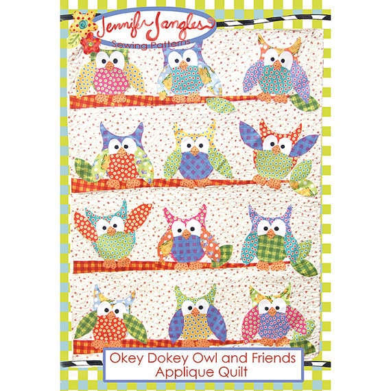 New  Okey Dokey Owl and Friends Applique Quilt Pattern by Jennifer Jangles