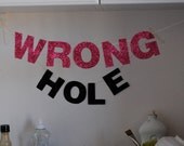 WRONG HOLE Glitter Garland