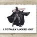 Funny Darth Vader Father's Day Greeting Card -- I totally Lucked Out Star Wars