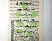 Daughter print on a book page, a daughter may outgrow your lap, but she will never outgrow your heart