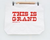 This is Grand - Chicago, IL screen print, recycled grocery, shopping, everyday tote